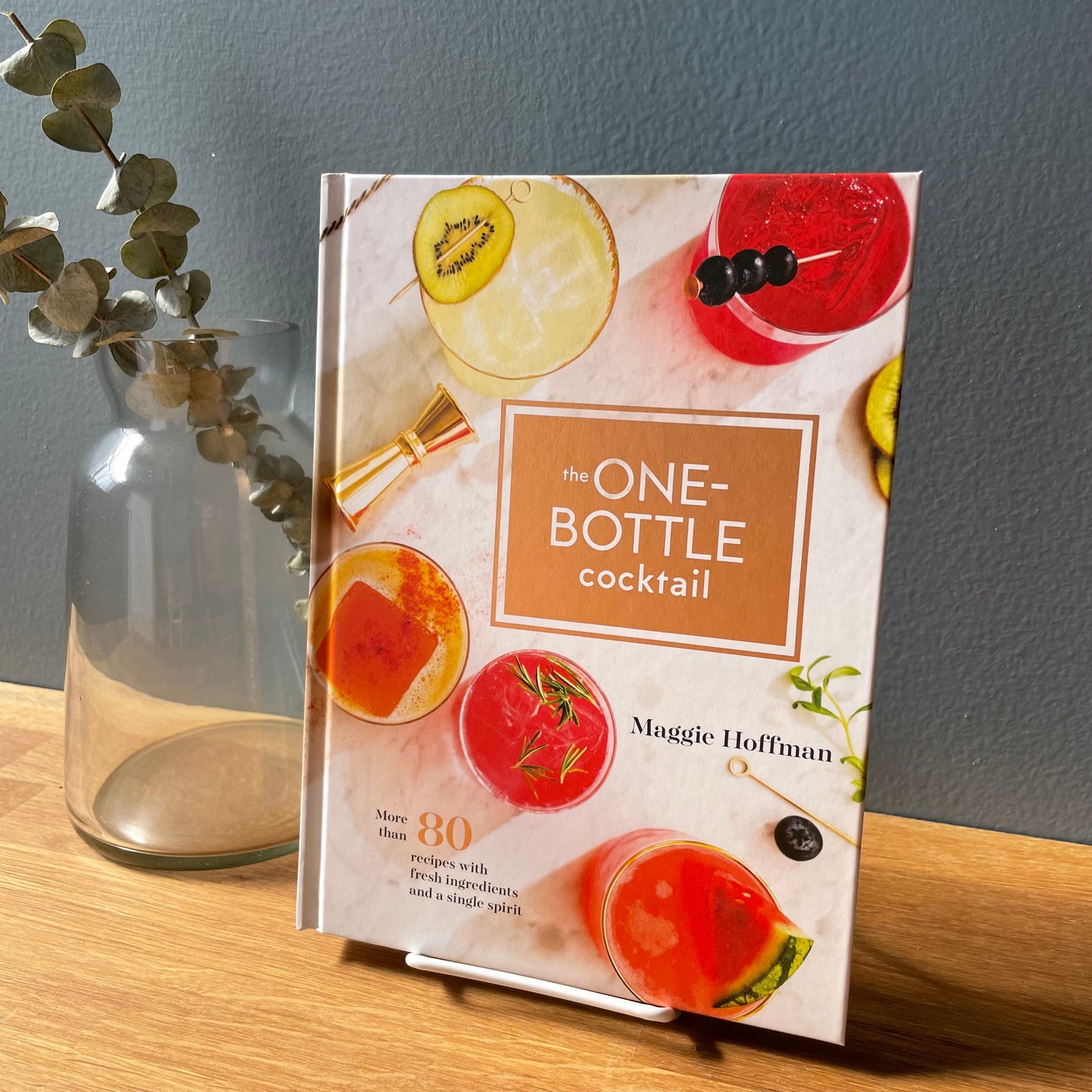 The One-Bottle Cocktail By Maggie Hoffman
