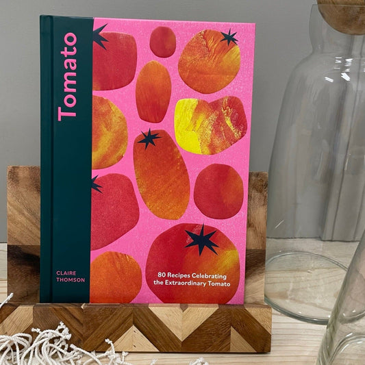 Tomato : 70 Recipes Celebrating the Extraordinary Tomato by Claire Thomson
