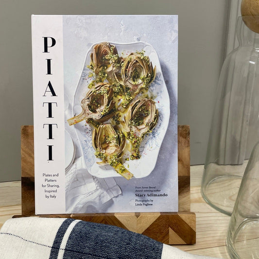 Piatti: Plates and Platters for Sharing, Inspired by Italy by Stacy Adimando